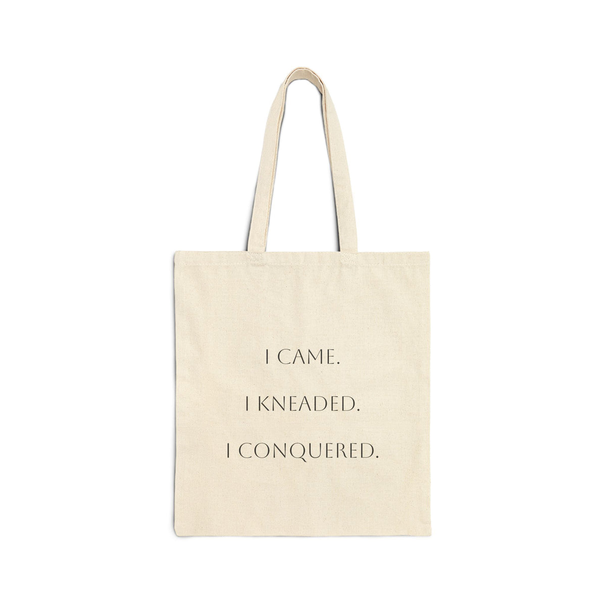 Canvas Tote Bag — "I Came. I Kneaded. I Conquered." Bakery Lover Grocery Tote