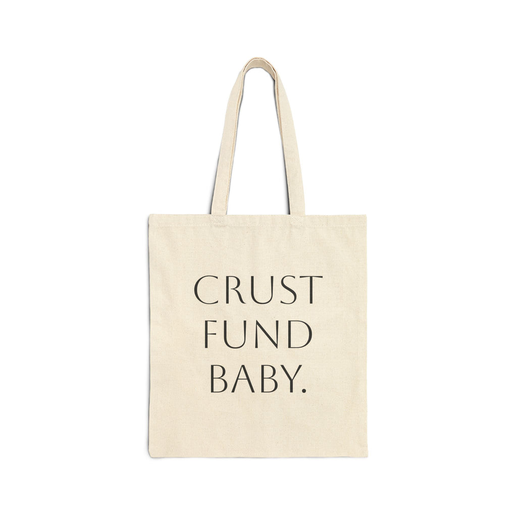 Crust Fund Baby Canvas Tote Bag – Funny Bakery Lover Grocery Tote