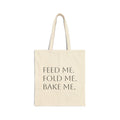 Tote Bag — "Feed Me. Fold Me. Bake Me." Cotton Canvas Grocery & Sourdough Baking Tote
