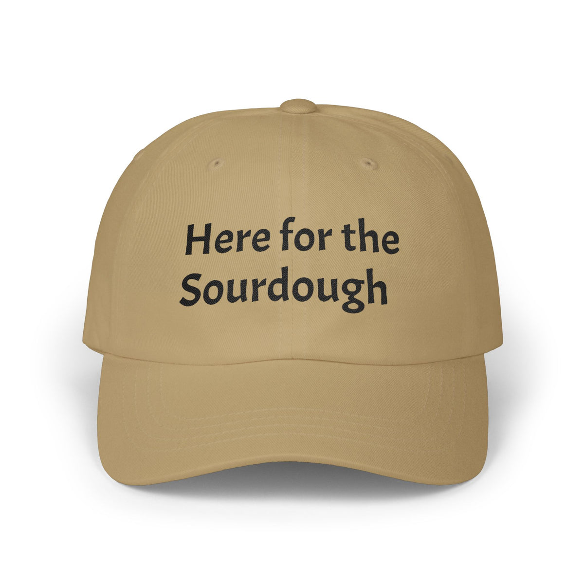 Here for the Sourdough Trucker Cap | Embroidered Baseball Hat