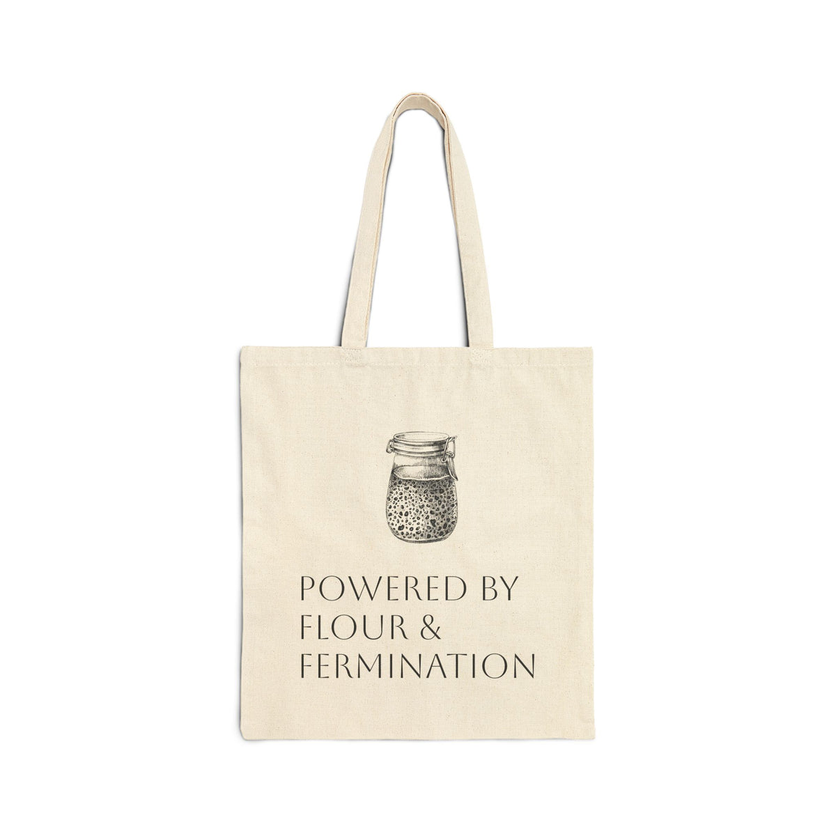 Tote Bag — “Powered by Flour & Fermination” Canvas Grocery Tote -ECO Friendly