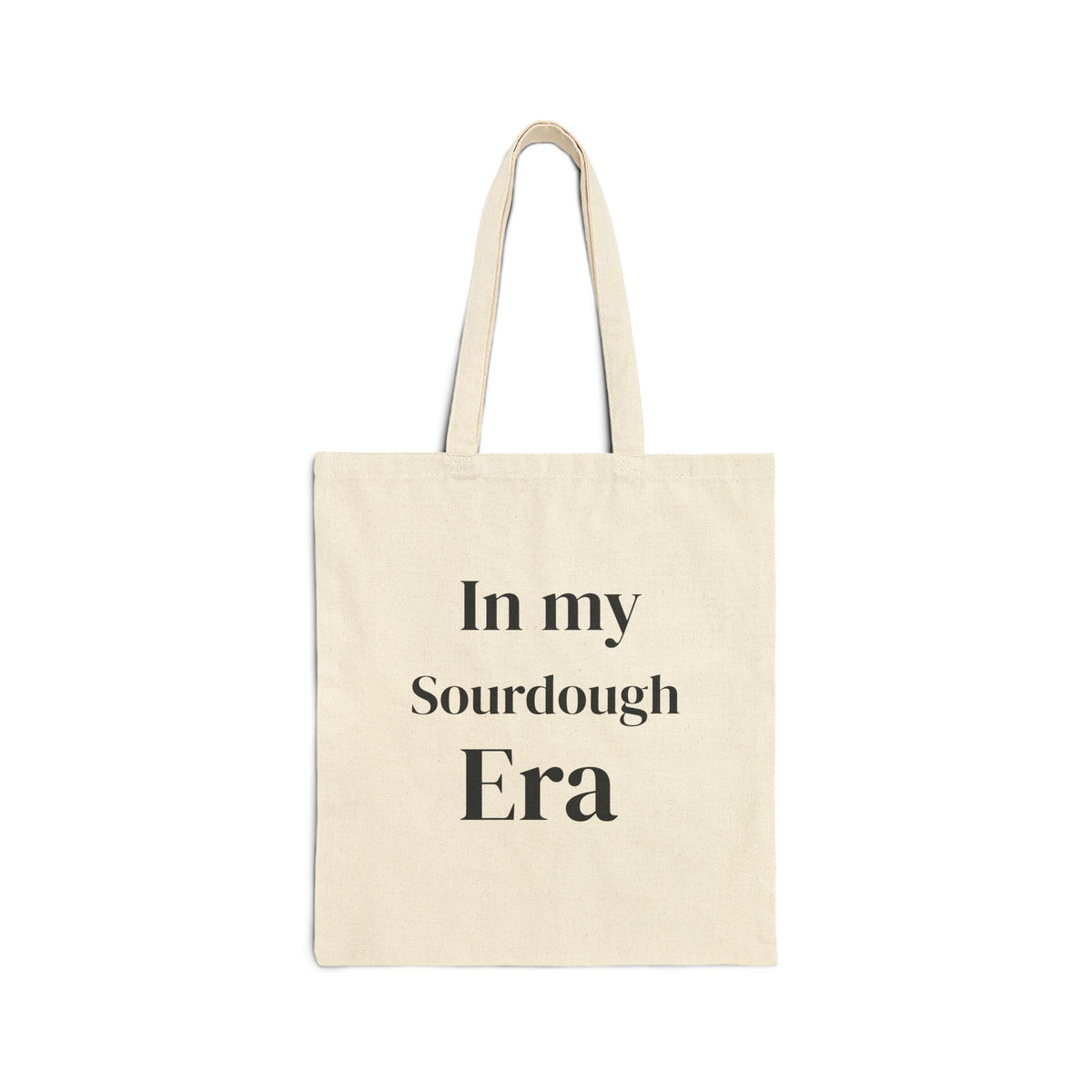 In My Sourdough Era Tote Bag | Sourdough Baking/Shopping Canvas Tote