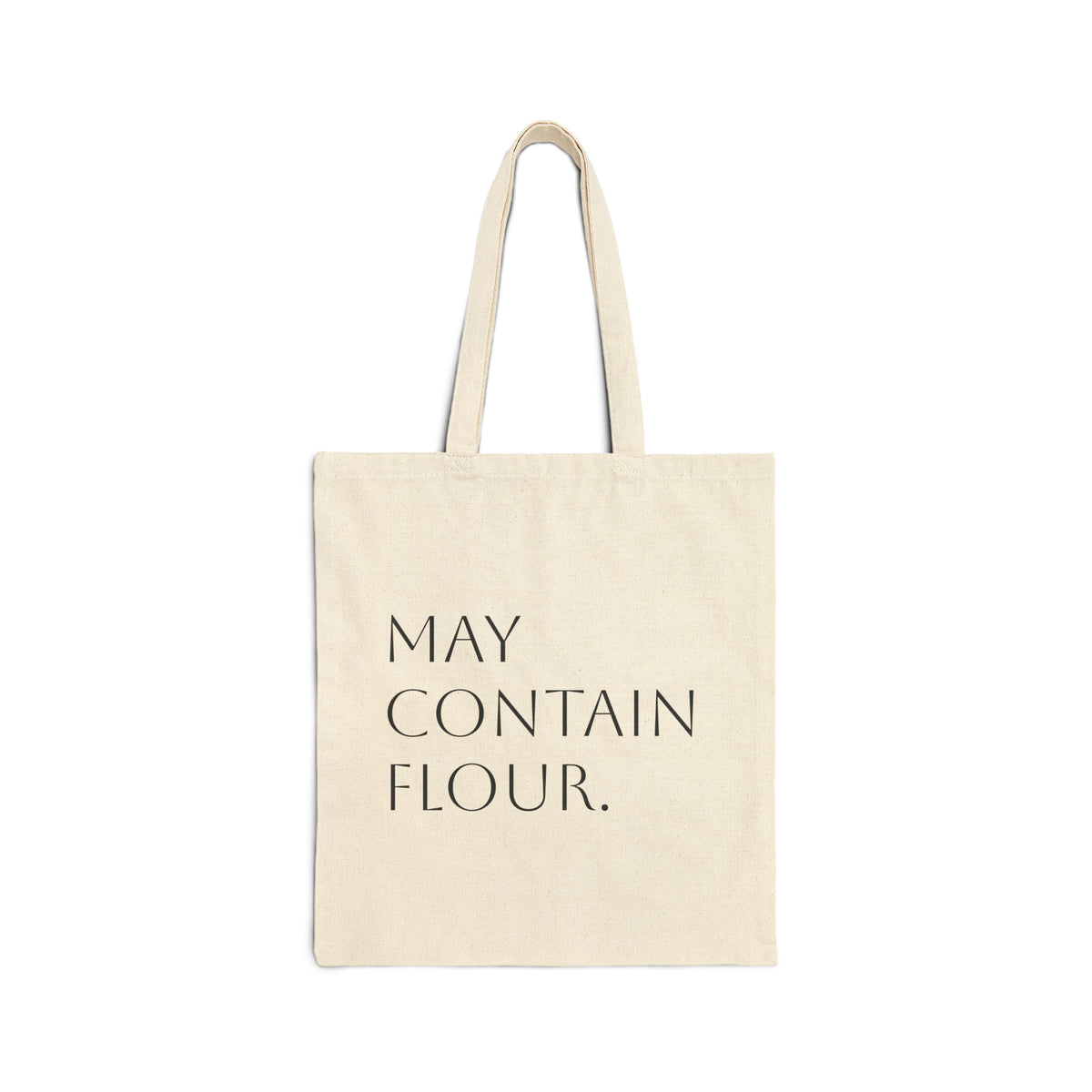 Tote Bag — "May Contain Flour." Canvas Market Tote for Bakers & Home Cooks