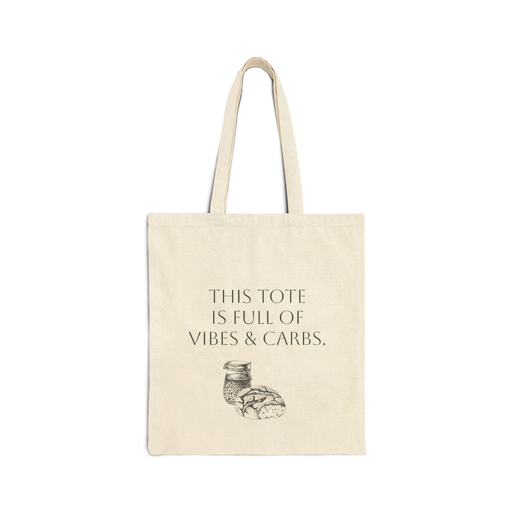 Canvas Tote Bag — "This Tote Is Full of Vibes & Carbs" Bakery Lovers Tote