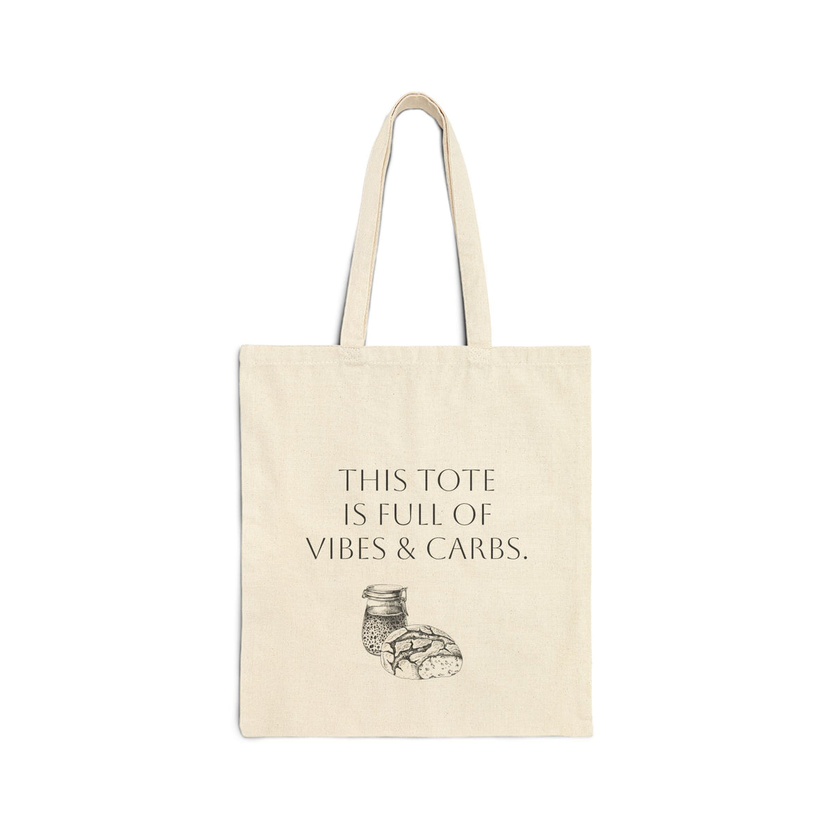 Canvas Tote Bag — "This Tote Is Full of Vibes & Carbs" Bakery Lovers Tote