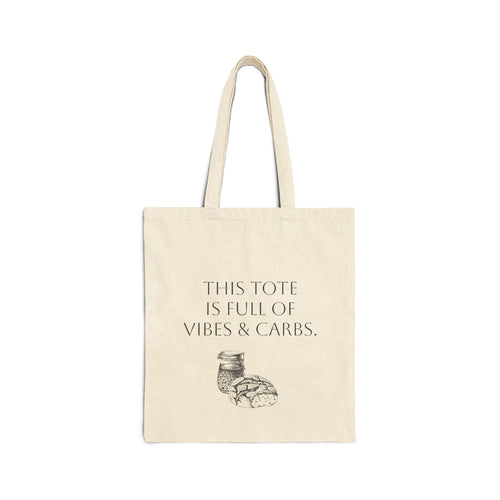 Canvas Tote Bag — "This Tote Is Full of Vibes & Carbs" Bakery Lovers Tote