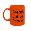Break. Coffee. Peace. Orange Ceramic Mug — Minimalist Morning Coffee Cup