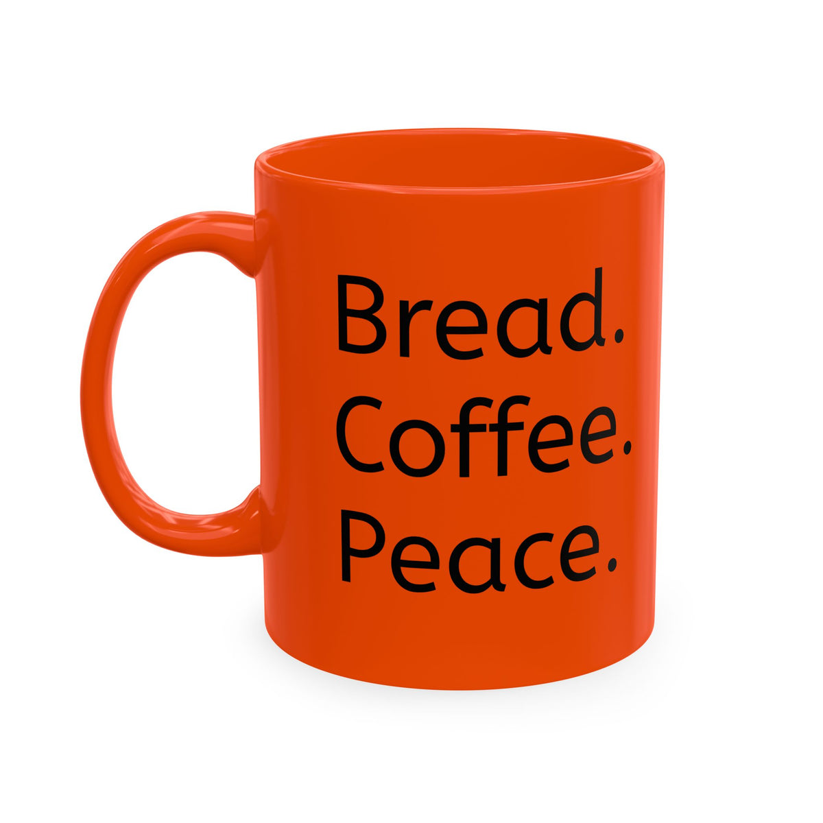 Break. Coffee. Peace. Orange Ceramic Mug — Minimalist Morning Coffee Cup