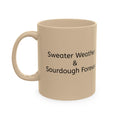 Sweater Weather & Sourdough Forever - 11 oz Ceramic Mug — Cozy Autumn Coffee Cup