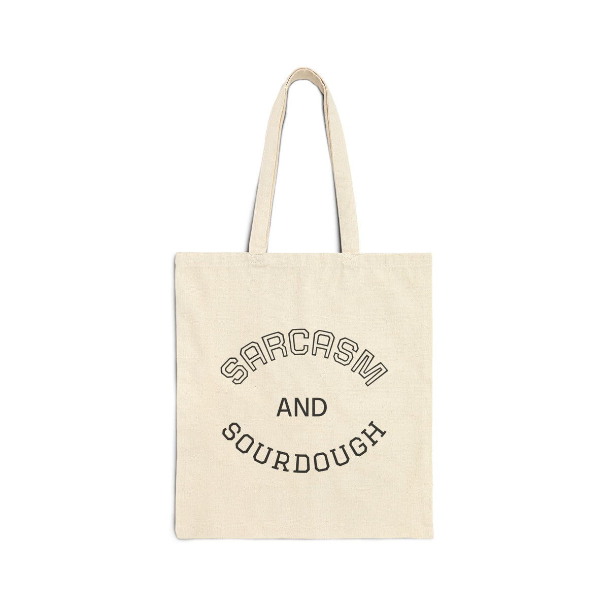 Sarcasm and Sourdough Tote Bag | Canvas Grocery Market Tote