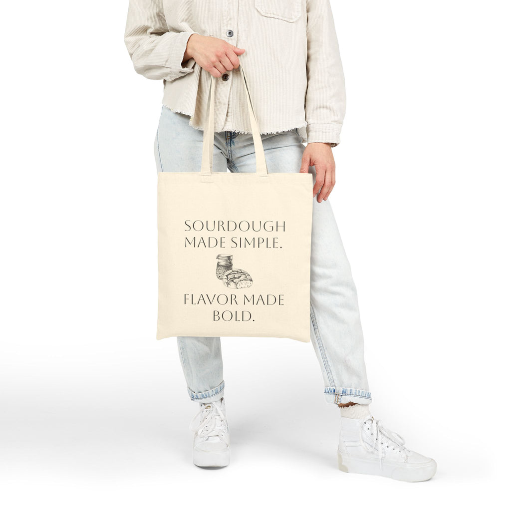 Sourdough Made Simple. Flavor Made Bold.  Canvas Tote - Baker Sourdough Bread Market Grocery Bag