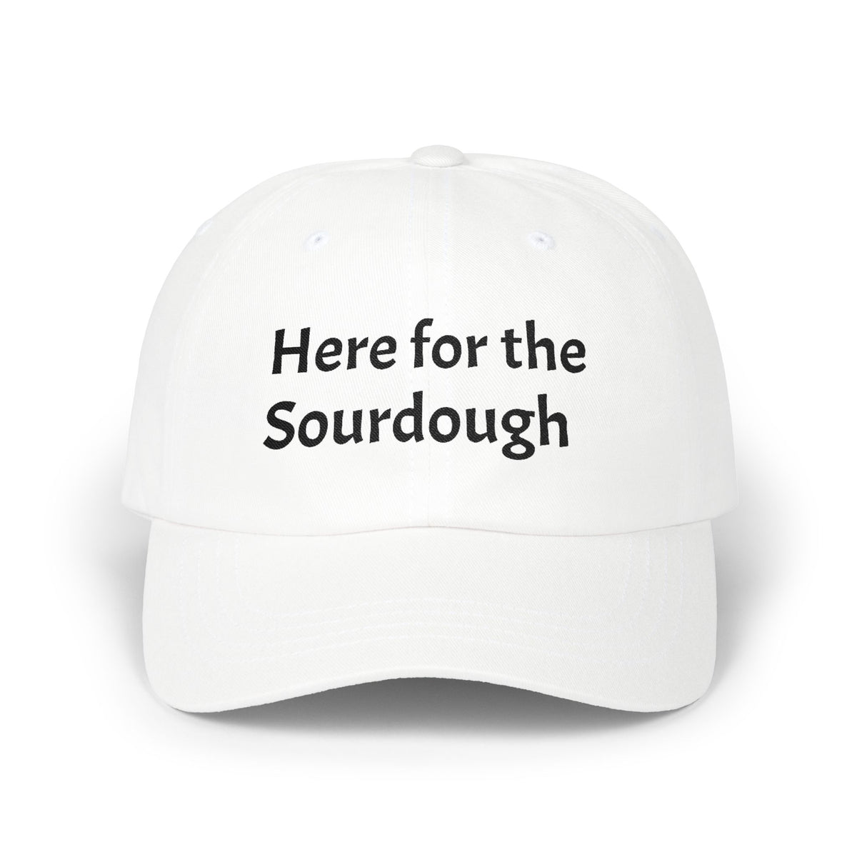 Here for the Sourdough Trucker Cap | Embroidered Baseball Hat
