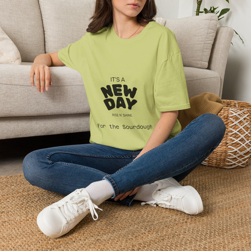 It's a New Day Rise n Shine for the Sourdough T-Shirt | Positive Quote Graphic Tee