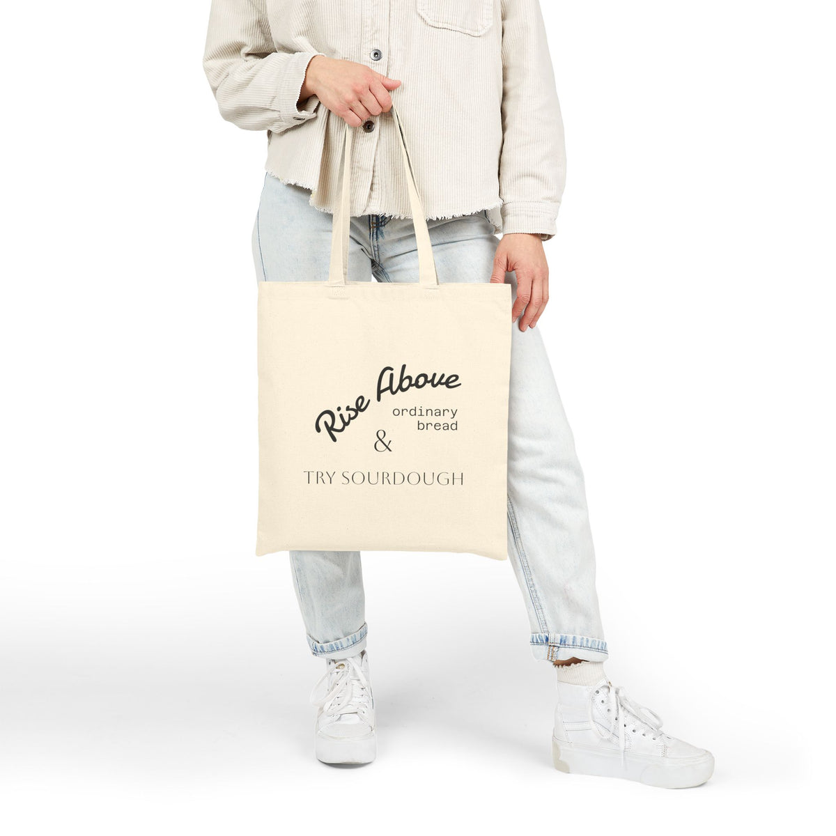 "Rise Above Ordinary Bread & Try Sourdough" - Sourdough Canvas Tote Bag