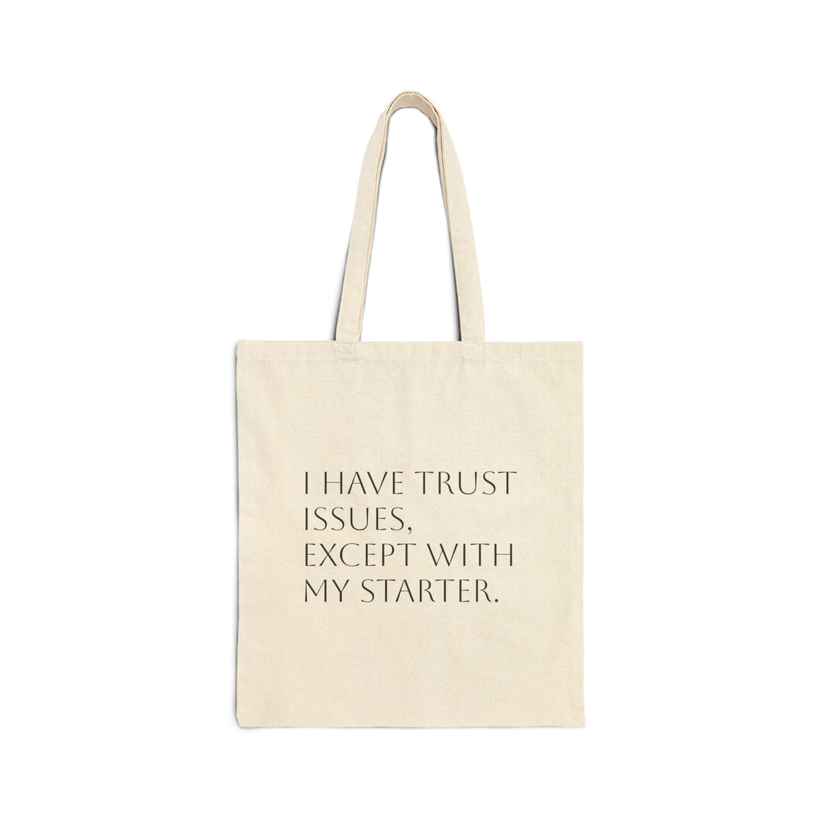 Canvas Tote Bag – “I Have Trust Issues, Except With My Starter.” Funny Coffee & Car Lover Tote